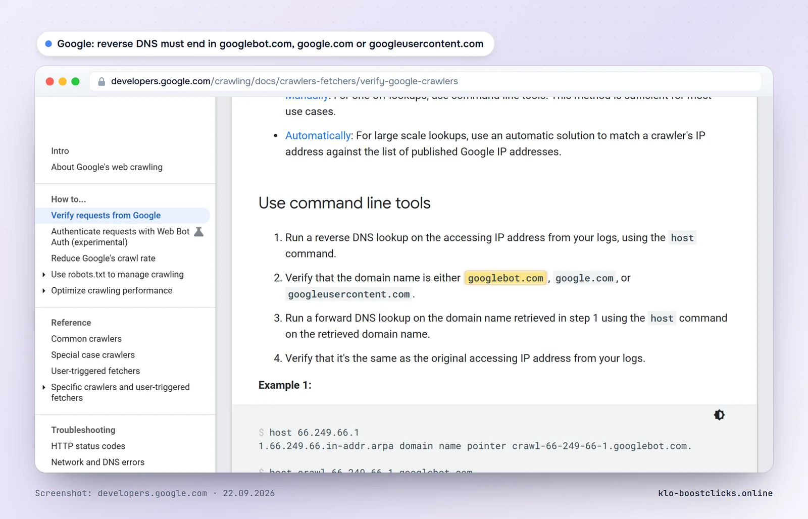 Google documentation: verify Google crawlers with a reverse DNS lookup ending in googlebot.com, google.com or googleusercontent.com